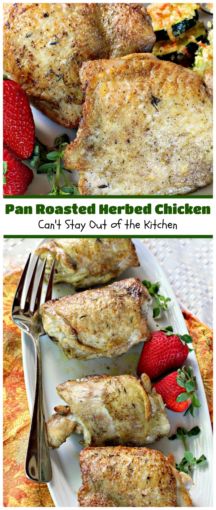 Pan Roasted Herbed Chicken | Can't Stay Out of the Kitchen | easy, simple & delectable #chicken entree that's healthy, low calorie and #glutenfree.