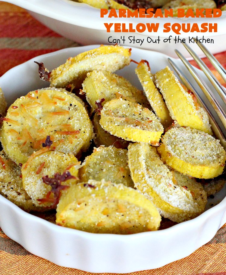 Parmesan Baked Yellow Squash | Can't Stay Out of the Kitchen | #YellowSquash never tasted as great as in this #recipe. It's baked in a #cornmeal coating with #ParmesanCheese sprinkled over top. So easy & delicious. Terrific #SideDish for #MothersDay or #FathersDay. #Healthy #LowCalorie #GlutenFree