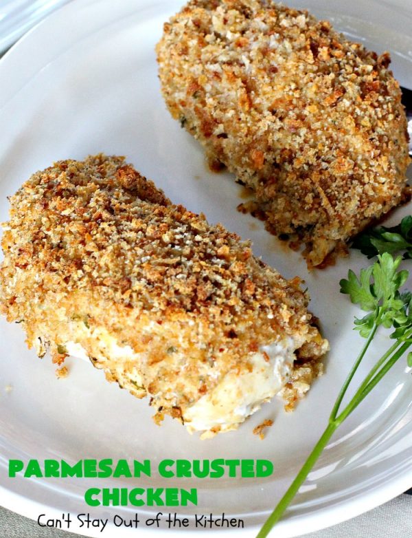 Parmesan Crusted Chicken – Can't Stay Out of the Kitchen