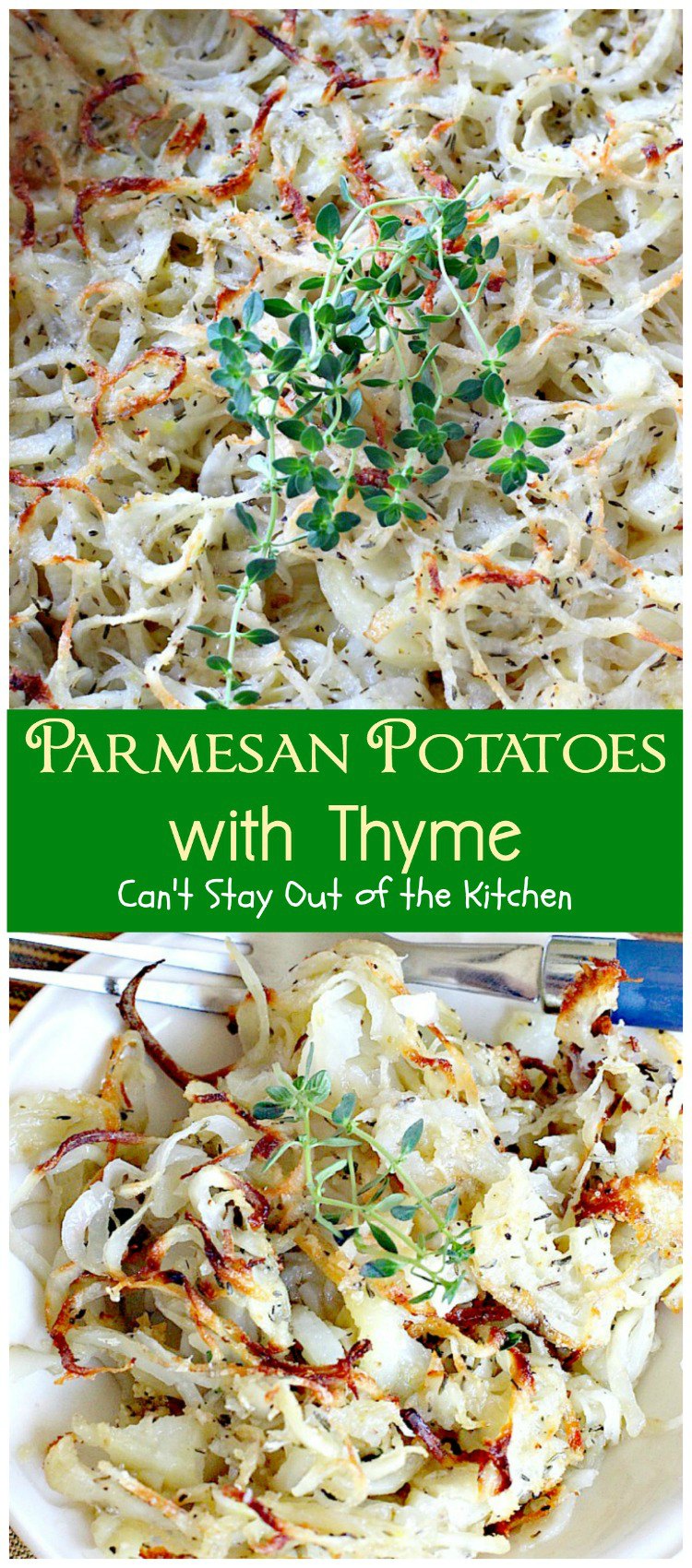Parmesan Potatoes with Thyme | Can't Stay Out of the Kitchen