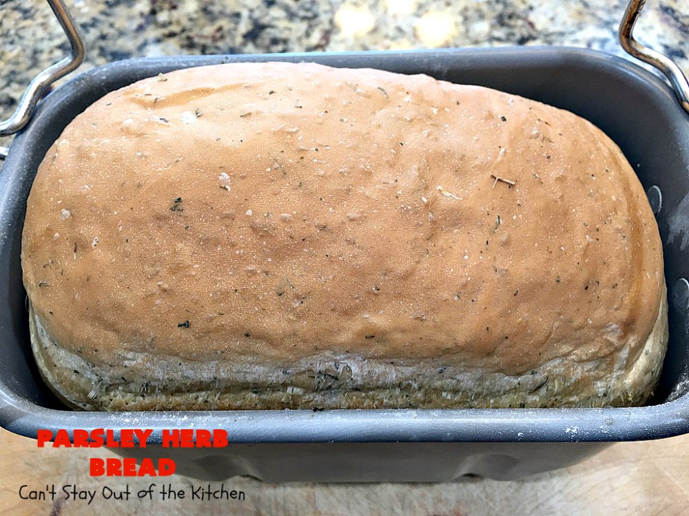 Parsley Herb Bread Can't Stay Out of the Kitchen
