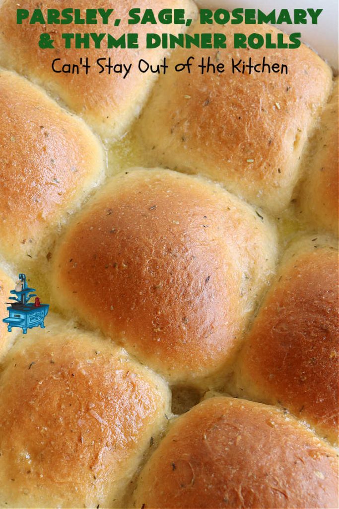 Parsley, Sage, Rosemary & Thyme Dinner Rolls | Can't Stay Out of the Kitchen | these #DinnerRolls are amazing! This #recipe does not have to be kneaded since it's done in the #breadmaker!. The #rolls are seasoned with #parsley, #sage, #rosemary & #thyme for maximum flavor & deliciousness. Perfect to serve with hot soup or chili. Excellent for family, company or #holiday dinners. #bread #ParsleySageRosemaryAndThymeDinnerRolls #NoKneadDinnerRollsParsley, Sage, Rosemary & Thyme Dinner Rolls | Can't Stay Out of the Kitchen | these #DinnerRolls are amazing! This #recipe does not have to be kneaded since it's done in the #breadmaker!. The #rolls are seasoned with #parsley, #sage, #rosemary & #thyme for maximum flavor & deliciousness. Perfect to serve with hot soup or chili. Excellent for family, company or #holiday dinners. #bread #ParsleySageRosemaryAndThymeDinnerRolls #NoKneadDinnerRolls
