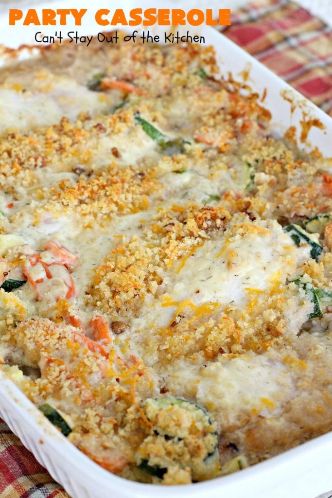 Party Casserole | Can't Stay Out of the Kitchen | this is a one-dish meal with #chicken, #carrots, #zucchini & pearl onions in a delicious creamy dill sauce with #Panko crumbs & #cheese on top. It's perfect for company & #holiday dinners like #MothersDay or #FathersDay.