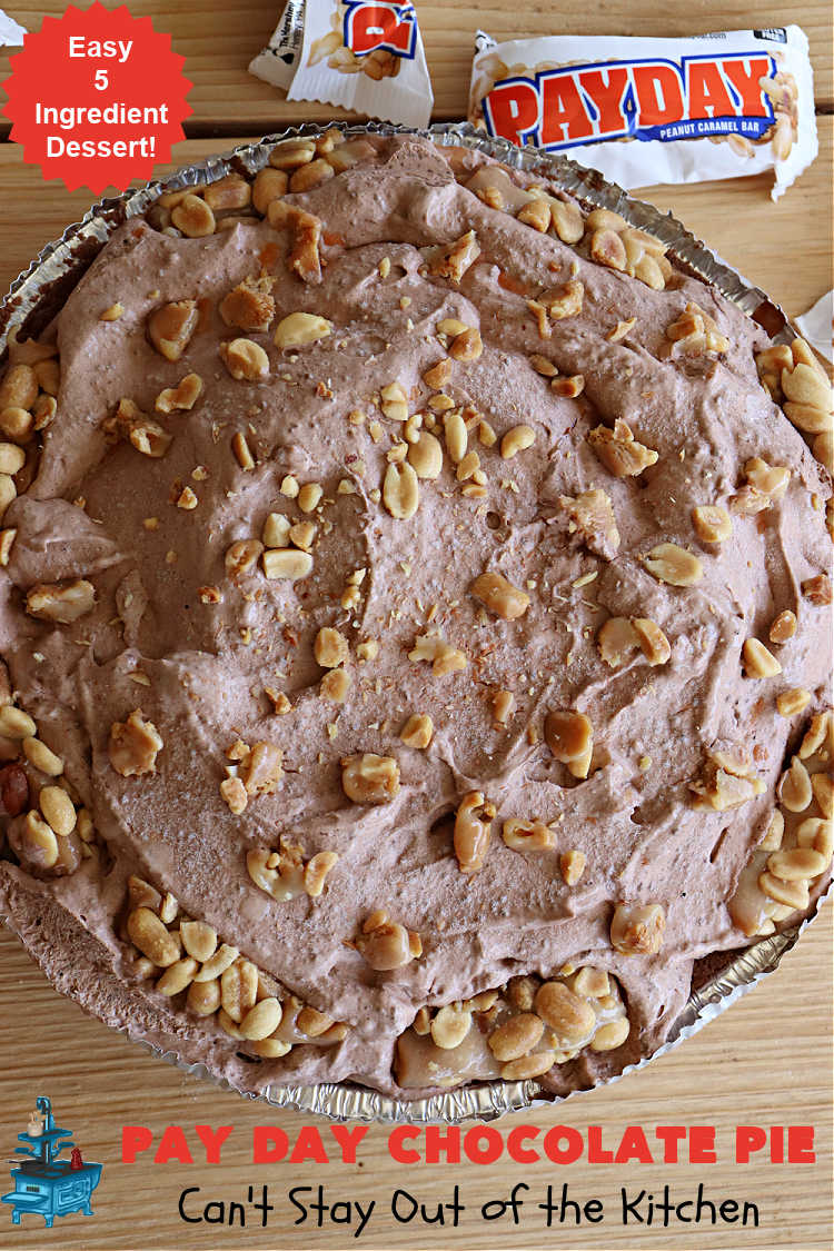Pay Day Chocolate Pie | Can't Stay Out of the Kitchen | this swoon-worthy #ChocolatePie uses only 5 ingredients including #PayDayBars. Wonderful for #holiday or company dinners & so easy to make. #peanuts #pie #dessert #HolidayDessert #PayDayChocolatePie