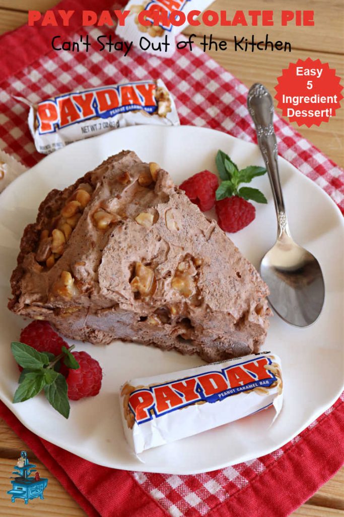Pay Day Chocolate Pie | Can't Stay Out of the Kitchen | this swoon-worthy #ChocolatePie uses only 5 ingredients including #PayDayBars. Wonderful for #holiday or company dinners & so easy to make. #peanuts #pie #dessert #HolidayDessert #PayDayChocolatePiePay Day Chocolate Pie | Can't Stay Out of the Kitchen | this swoon-worthy #ChocolatePie uses only 5 ingredients including #PayDayBars. Wonderful for #holiday or company dinners & so easy to make. #peanuts #pie #dessert #HolidayDessert #PayDayChocolatePie