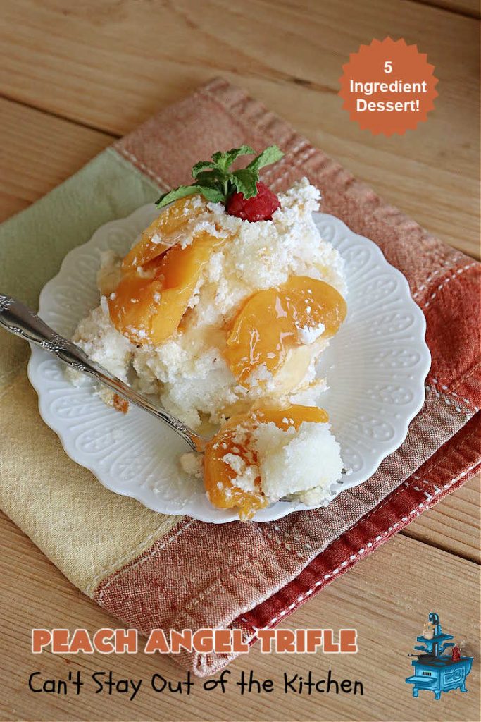 Peach Angel Trifle | Can't Stay Out of the Kitchen | this amazing #5IngredientDessert will just knock your socks off! Each time I make it, everyone just raves and drools over it! It uses #PeachPieFilling, #AngelFoodCake, #CreamCheese & #CoolWhip. If you need a #dessert to wow your family & friends, this is it! #peaches #PeachDessert #PeachAngelDessert #PeachAngelTrifle