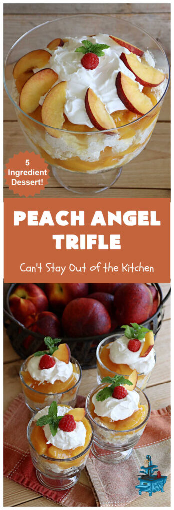 Peach Angel Trifle | Can't Stay Out of the Kitchen