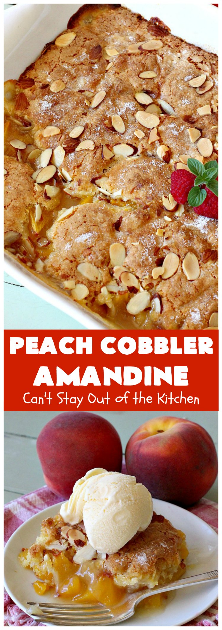 Peach Cobbler Amandine | Can't Stay Out of the Kitchen