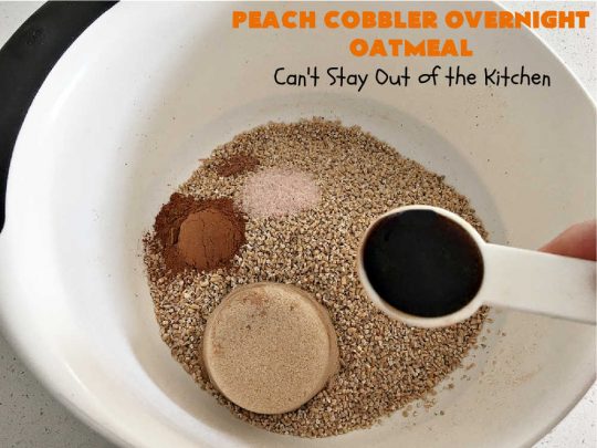 Peach Cobbler Overnight Oatmeal | Can't Stay Out of the Kitchen | this fantastic #oatmeal #recipe cooks in the #SlowCooker overnight. So easy & terrific for a company or #holiday #breakfast. Fresh, canned or frozen #peaches can be used. #vegan #GlutenFree #crockpot #OatMilk #SteelCutOats #OvernightOatmeal #PeachCobbler #PeachCobblerOvernightOatmeal