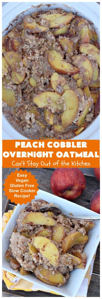Peach Cobbler Overnight Oatmeal | Can't Stay Out of the Kitchen