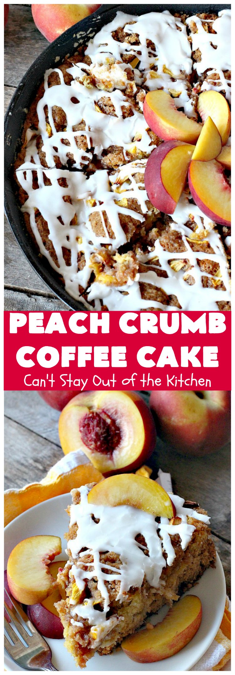 Peach Crumb Coffee Cake | Can't Stay Out of the Kitchen