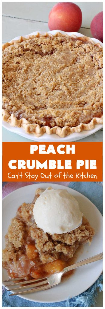 Peach Crumble Pie Cant Stay Out Of The Kitchen 7338