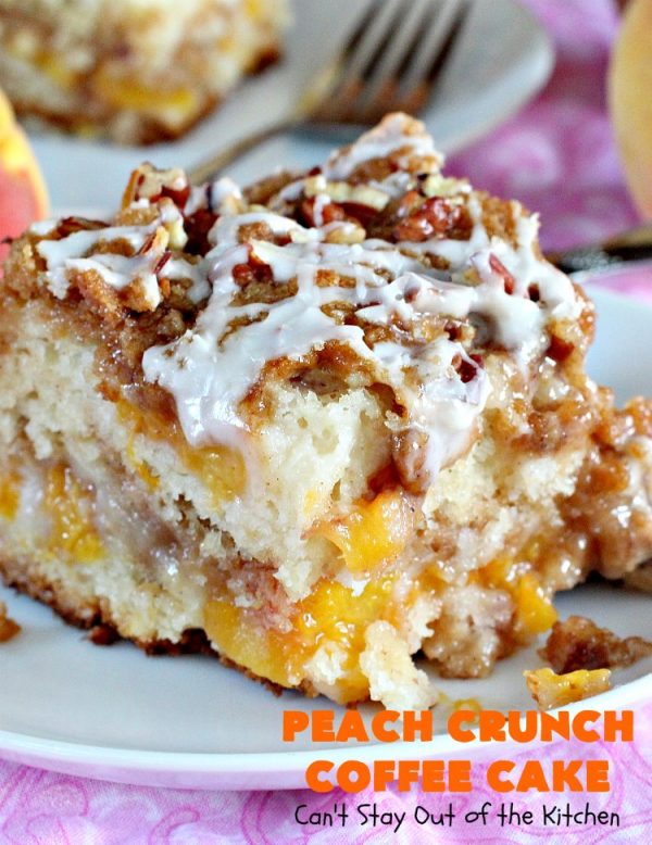 Peach Crunch Coffee Cake Can T Stay Out Of The Kitchen