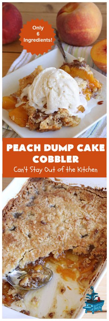 Peach Dump Cake Cobbler | Can't Stay Out of the Kitchen