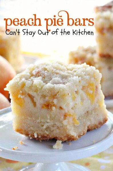 Peach Pie Bars | Can't Stay Out of the Kitchen | sensational #cookies filled with #peachpie filling and made with a #shortbread crust and #streusel topping. #peaches #dessert