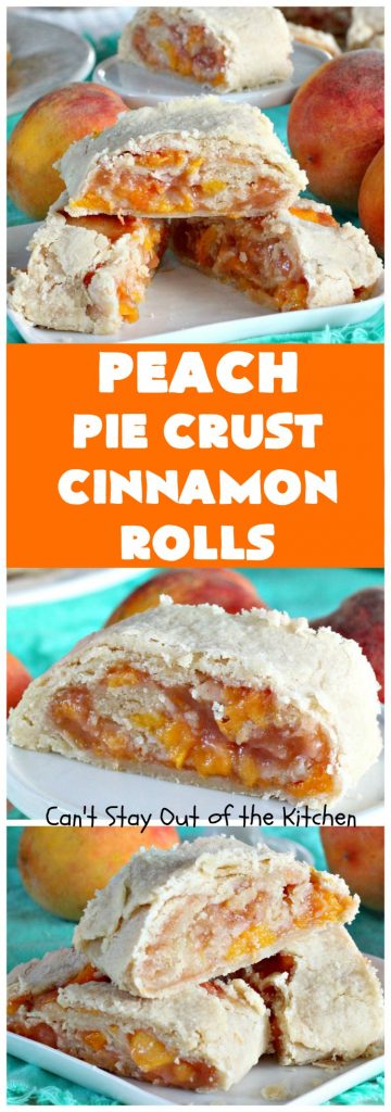 Peach Pie Crust Cinnamon Rolls | Can't Stay Out of the Kitchen