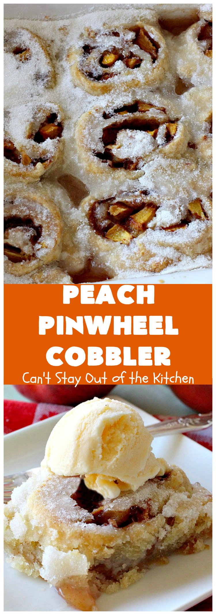 Peach Pinwheel Cobbler | Can't Stay Out of the Kitchen