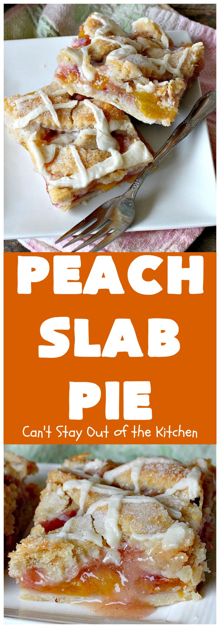Peach Slab Pie | Can't Stay Out of the Kitchen