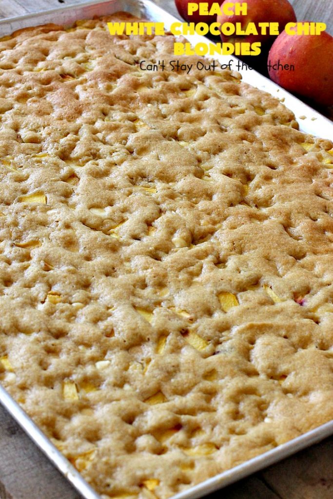 Peach White Chocolate Chip Blondies | Can't Stay Out of the Kitchen | you'll be drooling after the first bite of these amazing #cookies. They'e filled with fresh #peaches & white #chocolate chips for heavenly flavor. #dessert #peachdessert #CANbassador #WashingtonStateFruitCommission #WashingtonStateStoneFruitGrowers