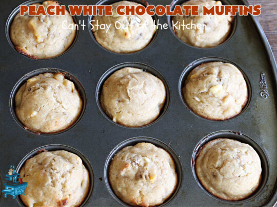 Peach White Chocolate Muffins | Can't Stay Out of the Kitchen | these delectable #muffins are "knock-your-socks-off" good! Every bite is filled with fresh #peaches, #WhiteChocolateChips, #bananas, #applesauce, #cinnamon & #nutmeg. #Chocolate & #FreshPeaches go so well together. Excellent option for #breakfast or #brunch #menus. #holiday #HolidayBreakfast #PeachWhiteChocolateMuffins