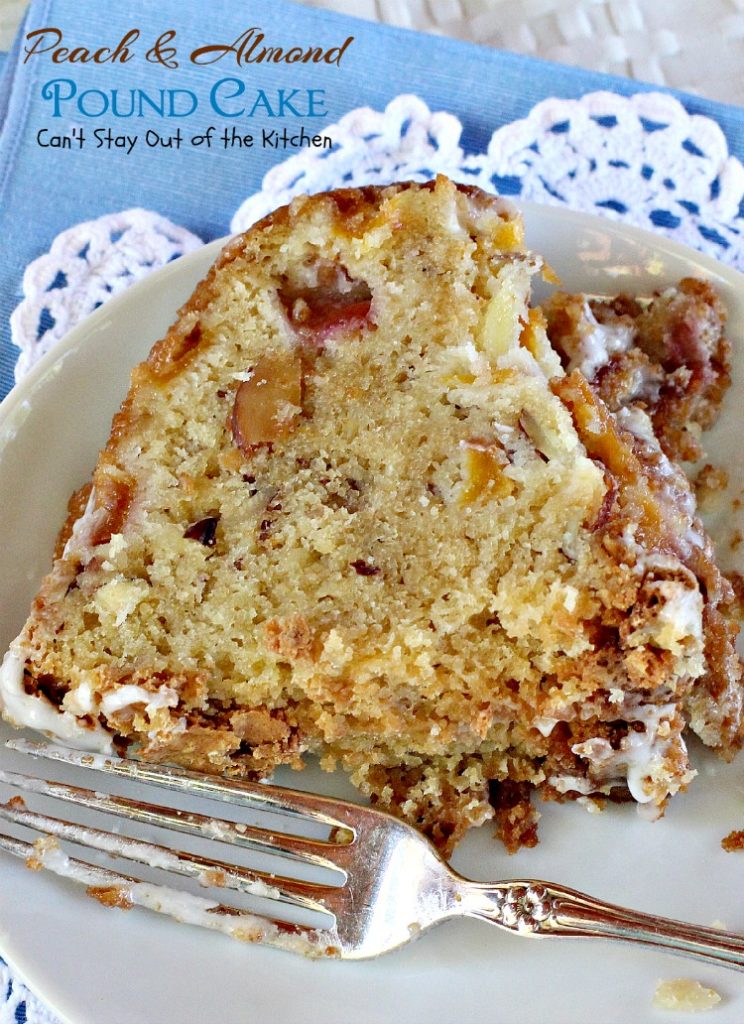 Peach & Almond Pound Cake | Can't Stay Out of the Kitchen | This fabulous #cake is filled with #peaches and #almonds and is so wonderful you'll have a hard time stopping at one slice! #dessert