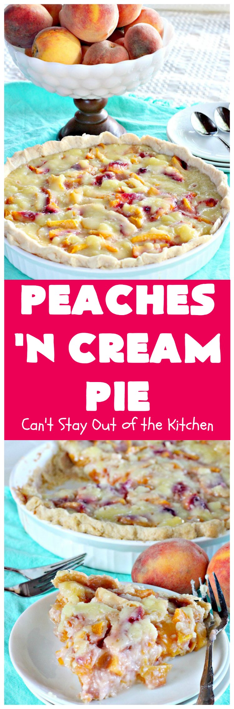 Peaches 'n Cream Pie | Can't Stay Out of the Kitchen