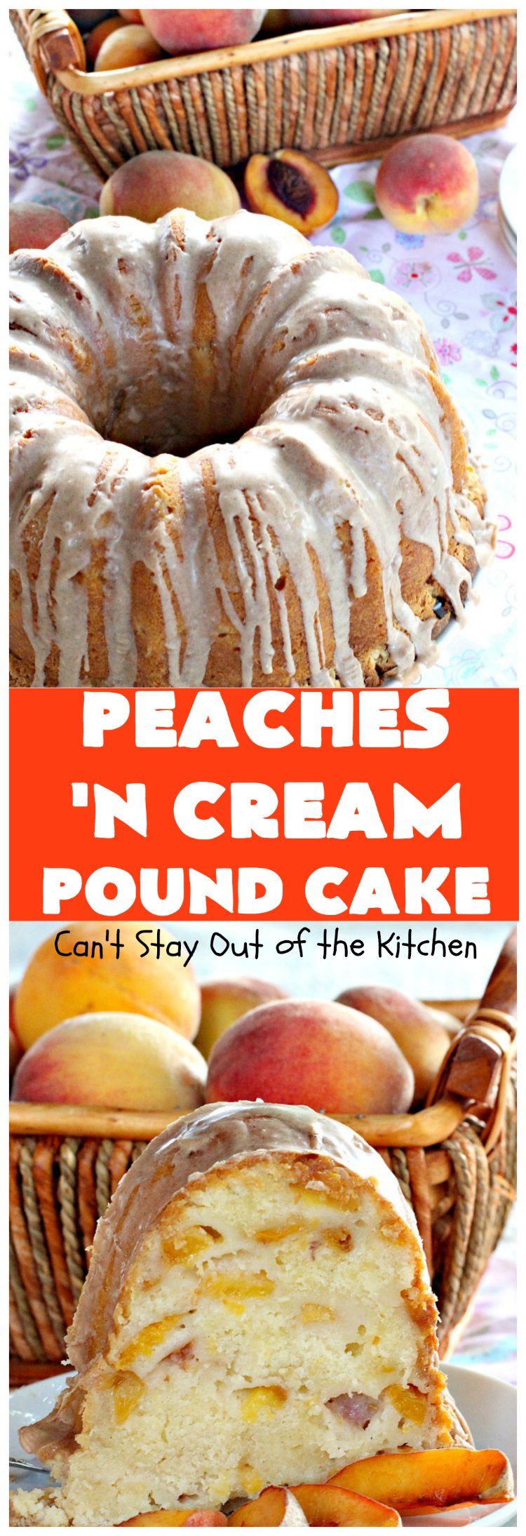 Peaches 'n Cream Pound Cake | Can't Stay Out of the Kitchen