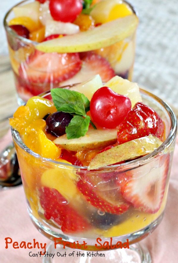 Peachy Fruit Salad | Can't Stay Out of the Kitchen