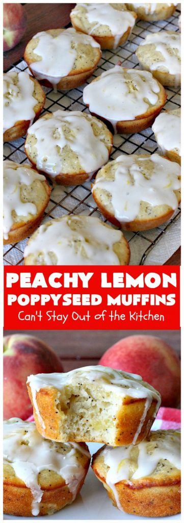 Peachy Lemon Poppyseed Muffins | Can't Stay Out of the Kitchen