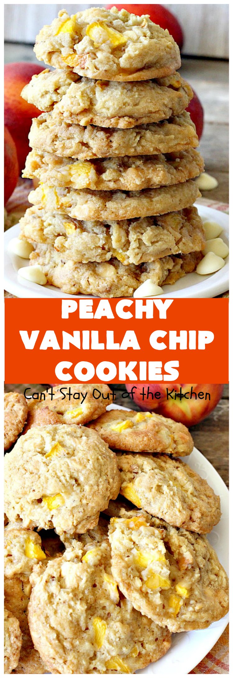 Peachy Vanilla Chip Cookies | Can't Stay Out of the Kitchen