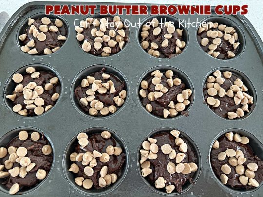 Peanut Butter Brownie Cups | Can't Stay Out of the Kitchen | Prepare yourself for a fantastic #brownie #recipe that will have you swooning from the first bite! It includes both #ChocolateChips & #PeanutButterChips & the #CookieCups are baked in #muffin tins. Marvelous #dessert for #tailgating parties potlucks & #BackyardBarbecues. #PeanutButterBrownieCups #ChocolateDessert #PeanutButterDessert