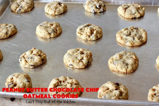 Peanut Butter Chocolate Chip Oatmeal Cookies | Can't Stay Out of the Kitchen | these scrumptious #OatmealCookies include both #ChocolateChips & #PeanutButter chips. They are fantastic for a #ChristmasCookieExchange #holiday #baking or #tailgating parties. #cookies #dessert #HolidayDessert #PeanutButterDessert #ChocolateDessert #PeanutButterChocolateChipOatmealCookies