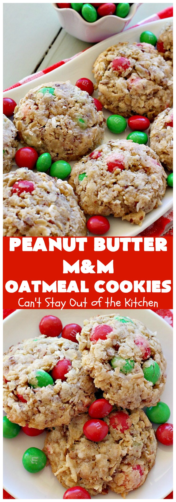 Peanut Butter M&M Oatmeal Cookies | Can't Stay Out of the Kitchen