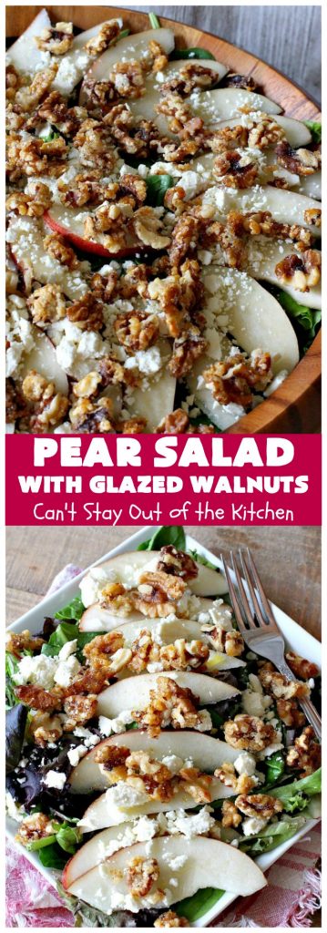 Pear Salad with Glazed Walnuts | Can't Stay Out of the Kitchen