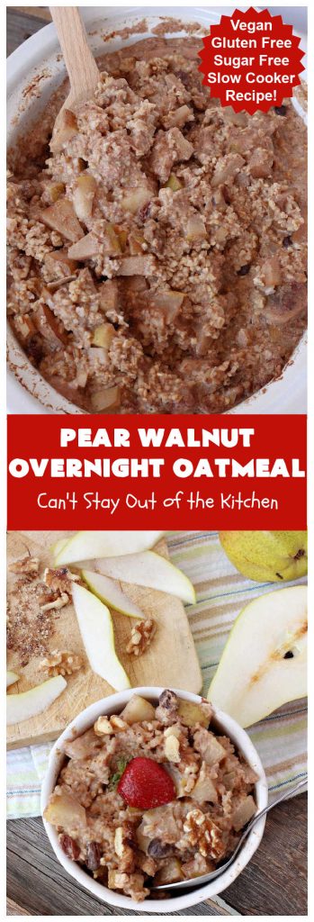 Pear Walnut Overnight Oatmeal | Can't Stay Out of the Kitchen