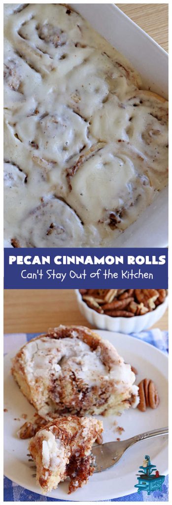 Pecan Cinnamon Rolls | Can't Stay Out of the Kitchen