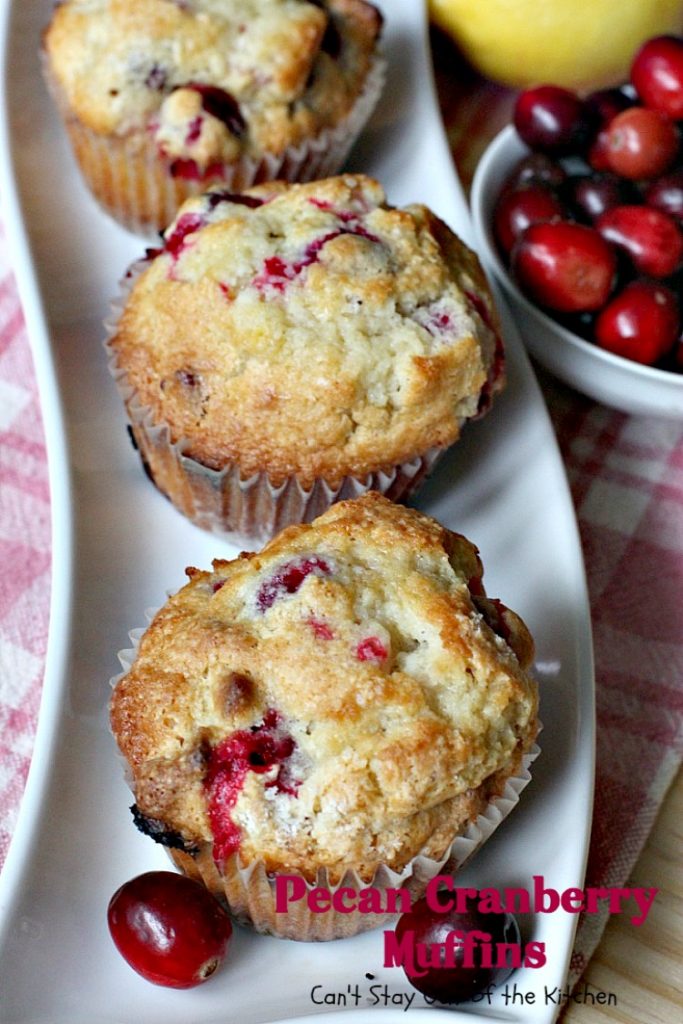 Pecan Cranberry Muffins | Can't Stay Out of the Kitchen | these scrumptious #muffins are filled with #cranberries #lemon and #pecans. They make such a great treat for a #holiday #breakfast when cranberries are easily obtainable. We love them.