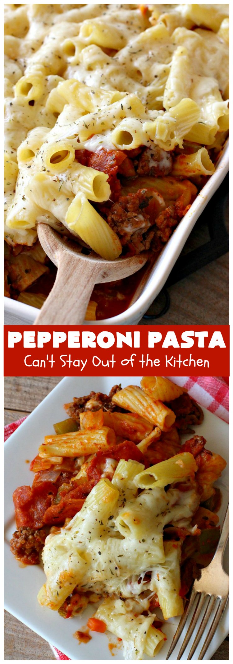 Pepperoni Pasta | Can't Stay Out of the Kitchen | easy layered #Italian #pasta dish. This one includes #pepperoni, #GroundBeef, #Parmesan, #mozzarella & #provolone cheeses. Great comfort food meal. #Rigatoni #PepperoniPasta