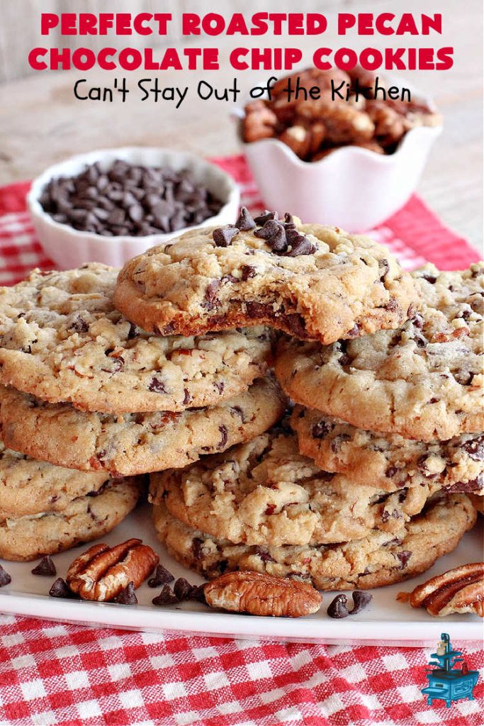 Perfect Roasted Pecan Chocolate Chip Cookies | Can't Stay Out of the Kitchen | these "perfect" #cookies have #RoastedPecans along with regular #ChocolateChips & #MiniatureChocolateChips. They are divine. If you enjoy #pecans & you're not allergic, this fantastic #recipe will rock your world! This #ChocolateChipCookie with roasted pecans will have you swooning after just one bite. #chocolate #dessert #ChocolateDessert #PecanDessert #BestChocolateChipCookies #holiday #HolidayBaking #ChristmasCookieExchange #MemorialDay #FourthOfJuly #PerfectRoastedPecanChocolateChipCookies