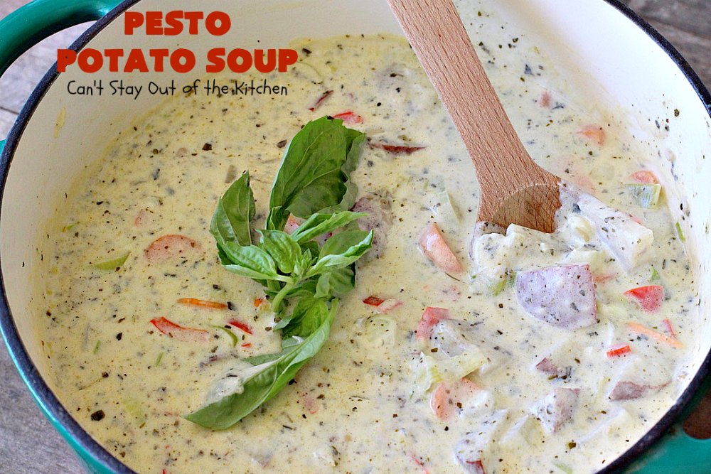 Pesto Potato Soup – Can't Stay Out of the Kitchen