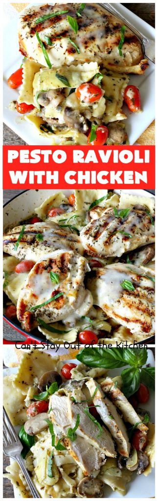 Pesto Ravioli with Chicken | Can't Stay Out of the Kitchen