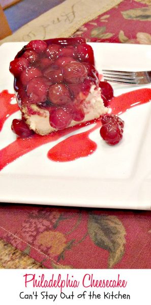 Philadelphia Cheesecake | Can't Stay Out of the Kitchen | rich, decadent #cheesecake with #cherrypiefilling on top. #dessert