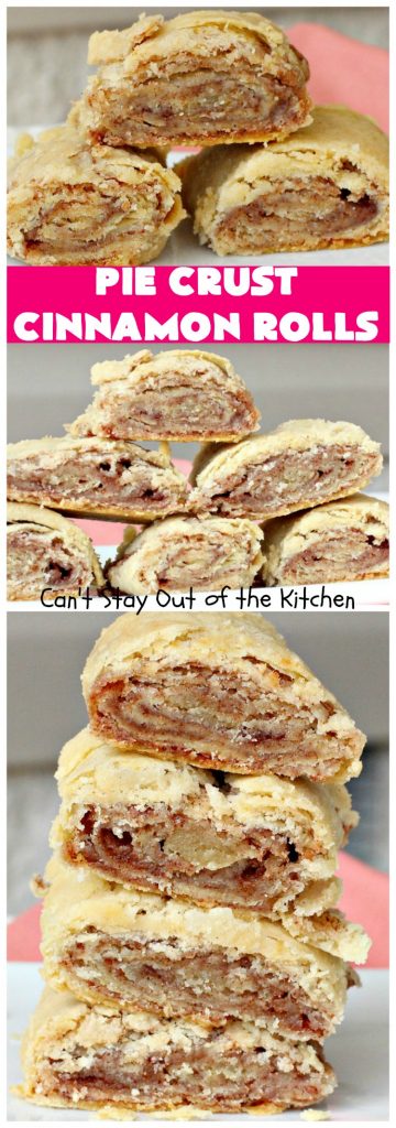 Pie Crust Cinnamon Rolls | Can't Stay Out of the Kitchen