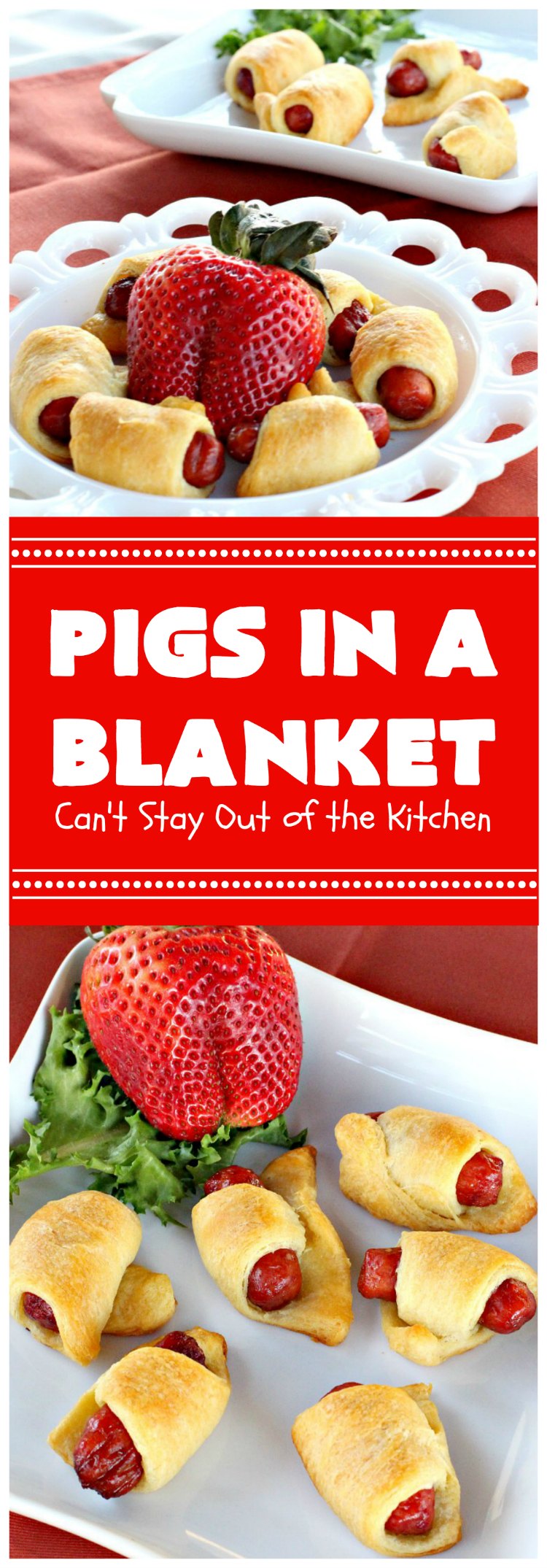 Pigs in a Blanket | Can't Stay Out of the Kitchen