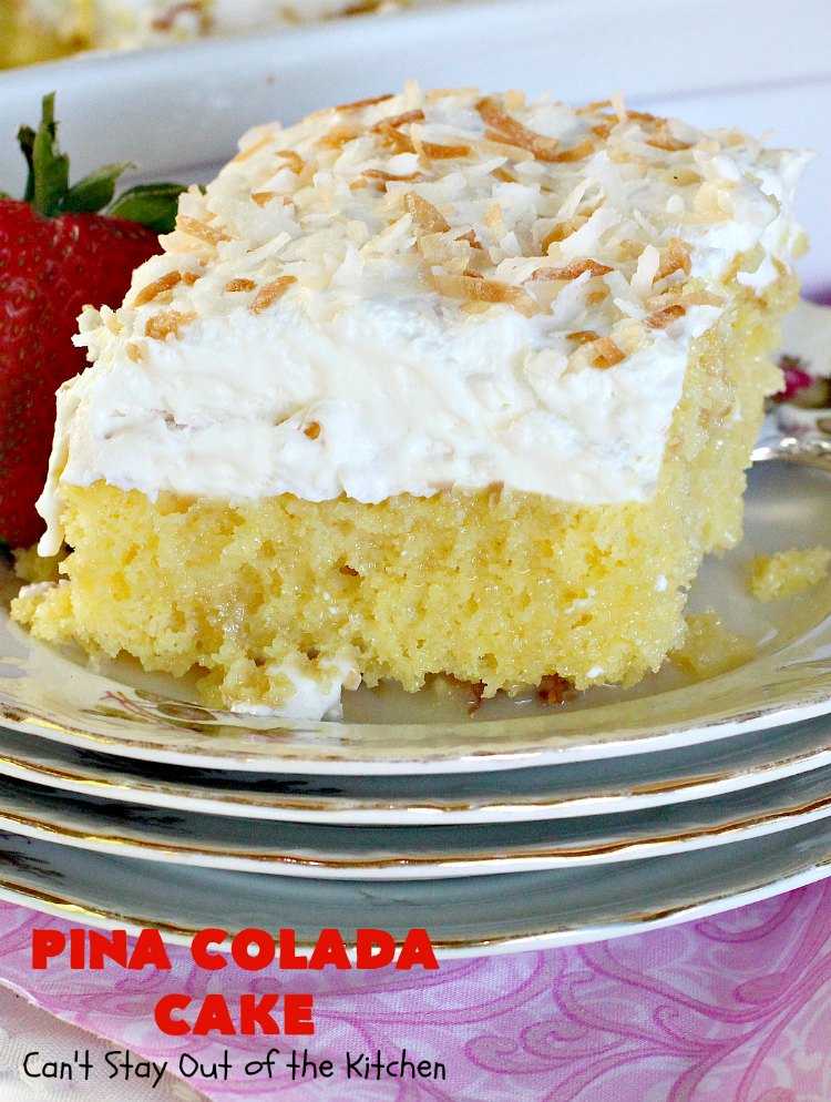 Pina Colada Cake | Can't Stay Out of the Kitchen | Best #PinaColada cake ever! This amazing #pokecake uses cream of coconut & sweetened condensed milk to make it exceptionally moist. It's terrific for potlucks, special occasions & #holidays.