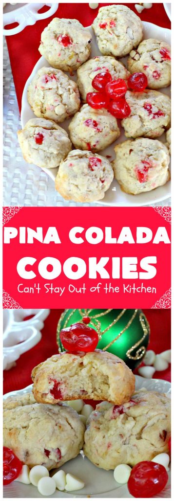 Pina Colada Cookies | Can't Stay Out of the Kitchen