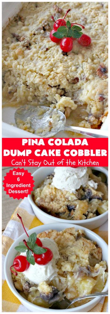 Pina Colada Dump Cake Cobbler | Can't Stay Out of the Kitchen