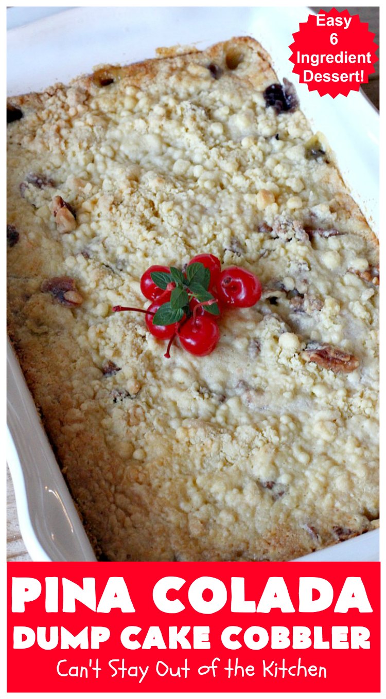 Pina Colada Dump Cake Cobbler – Can't Stay Out of the Kitchen