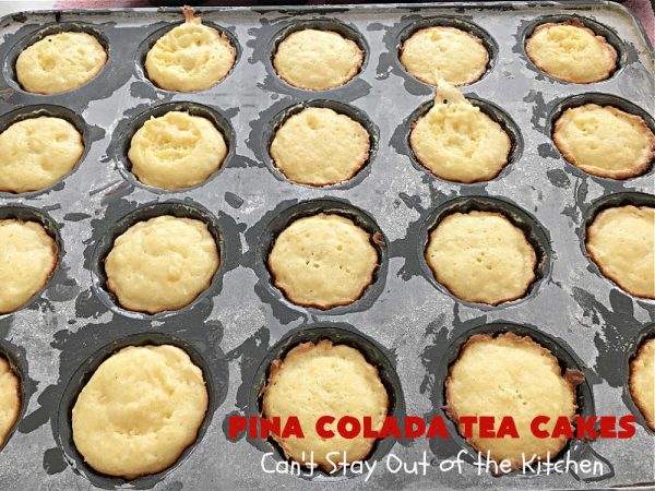 Pina Colada Tea Cakes – Can't Stay Out of the Kitchen