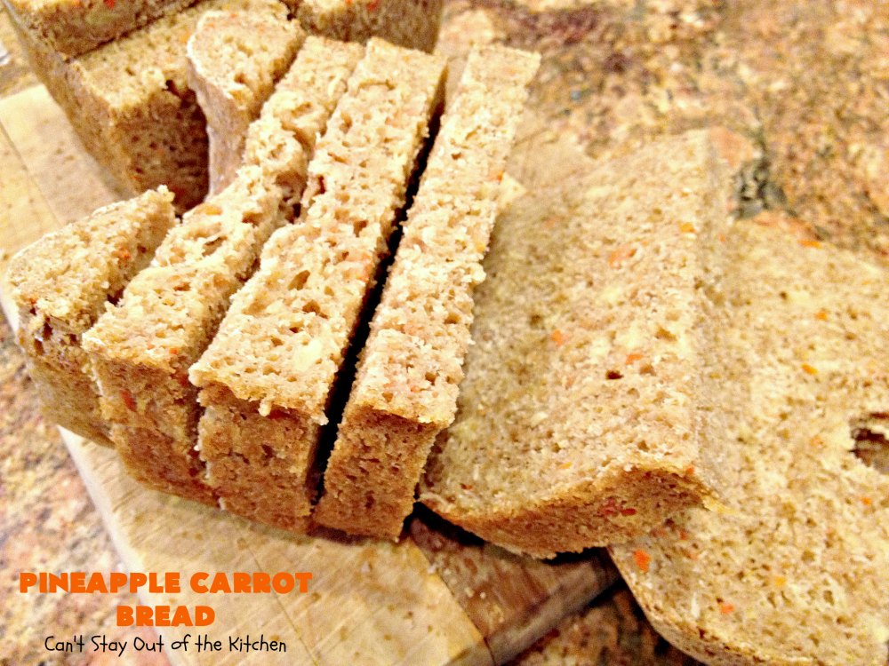 Pineapple Carrot Bread Can't Stay Out of the Kitchen